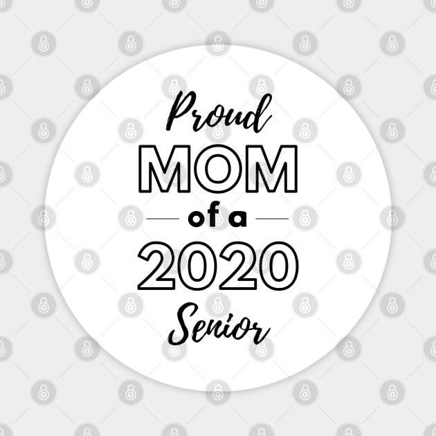 Proud Mom of a 2020 Senior Magnet by Petalprints